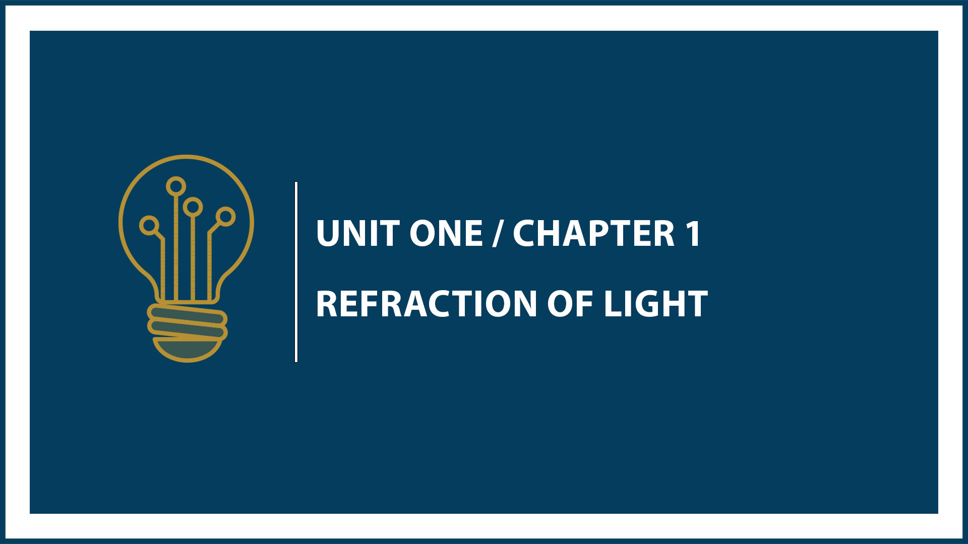 Unit One: Chapter 1: Refraction of Light (Suspended Part)